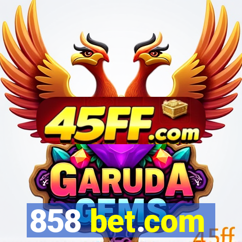 858 bet.com